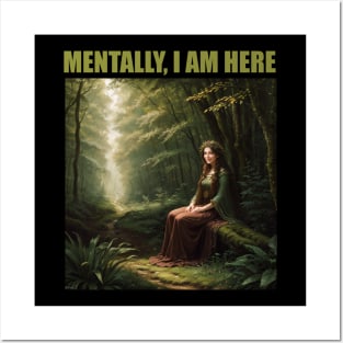 Mentally I am a pretty druid in a forest Posters and Art